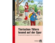 Tierischen Ttern lesend auf der Spur, Buch, 3. und 4. Klasse