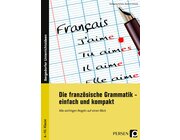 Die franzsische Grammatik - einfach und kompakt, Buch, 6. bis 10. Klasse