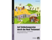 Auf Entdeckungsreise durch das Neue Testament, 2. bis 4. Klasse