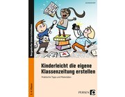 Kinderleicht die eigene Klassenzeitung erstellen, Buch, 3. und 4. Klasse