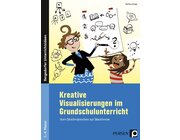 Kreative Visualisierungen im Grundschulunterricht, Buch, Klasse 1-4