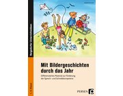 Mit Bildergeschichten durch das Jahr, Buch, 1.-4. Klasse