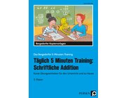 Tglich 5 Minuten Training: Schriftliche Addition, 3. Klasse