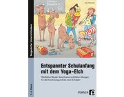 Entspannter Schulanfang mit dem Yoga-Elch, Buch, Klasse 1-4