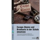 Escape-Rooms und Breakouts in der Schule einsetzen, Buch, Klasse 5-10