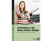 Erklrvideos in der Klasse drehen: Biologie 5/6, Buch