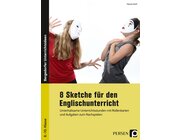 8 Sketche fr den Englischunterricht, Klasse 8-10, Heft