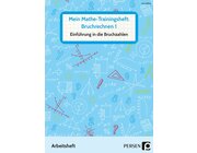 Mein Mathe-Trainingsheft: Bruchrechnen 1, Arbeitsheft, Klasse 5-9