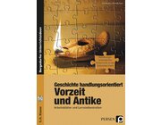 Geschichte handlungsorientiert: Vorzeit und Antike, Buch inkl. CD, 5.-6. Klasse