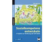 Sozialkompetenz entwickeln