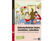 Gebrauchstexte lesen, verstehen, schreiben - Buch inkl. CD, 5.-9. Klasse