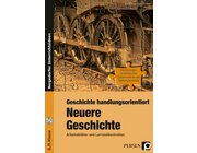 Geschichte handlungsorientiert: Neuere Geschichte, Buch inkl. CD, 8.-9. Klasse