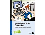 Lebenspraktisches Lernen: Computer, Buch, 5. bis 10. Klasse