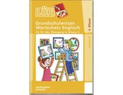 LK Grundschulwissen Englisch Wortschatz, 4.-5. Klasse