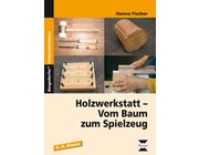 Holzwerkstatt, Broschüre, 5.-9. Klasse