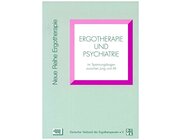 Ergotherapie und Psychiatrie - im Spannungsbogen zwischen Jung und Alt, Buch