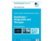 Dysphagie - Diagnostik und Therapie