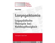 Laryngektomie - Logopdische Therapie bei Kehlkopflosigkeit, Buch