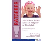 Linke Hand - Rechte Hand: Ein Ratgeber zur Hndigkeit, Buch