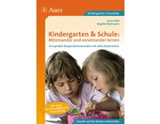 Kindergarten & Schule: Miteinander und voneinander lernen