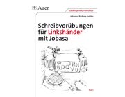 Schreibvorbungen fr Linkshnder mit Jobasa, Teil 1, 1. Klasse/Vorschule