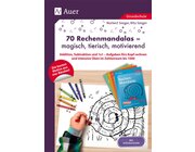 70 Rechenmandalas - magisch, tierisch, motivierend