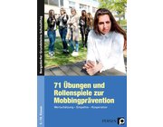71 bungen und Rollenspiele zur Mobbingprvention, Buch, 5.-10. Klasse