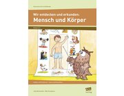 Wir entdecken und erkunden: Mensch und Krper, 2.-3. Klasse