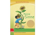 Anton und Zora: Meine Sinne - Werkstatt zu Anton, 6-9 Jahre