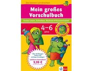 Die kleinen Lerndrachen - Mein großes Vorschul-Buch, 4-6 Jahre