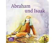 Mini-Bilderbuch Abraham und Isaak, ab 5 Jahre