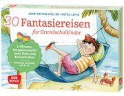 30 Fantasiereisen für Grundschul-Kinder, Bildkarten für Kinder von 6 bis 10 Jahre