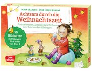 Achtsam durch die Weihnachtszeit. Fantasiereisen, Massagegeschichten und Achtsamkeitsbungen, 4-8 Jahre