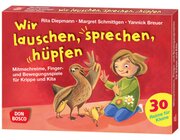 Wir lauschen, sprechen, hpfen, Bewegungsspiele mit Sprachfrderung, 1-4 Jahre