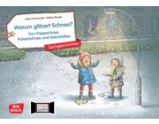 Warum glitzert Schnee? Von Pappschnee, Pulverschnee und Eiskristallen. Kamishibai Bildkartenset, 4-8 Jahre