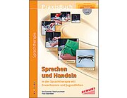 Praxisbuch Sprechen und Handeln in der Sprachtherapie mit Erwachsenen und Jugendlichen