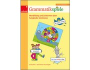 Grammatikspiele 3/4, Wortbildung und Zeitformen ben - Satzglieder bestimmen