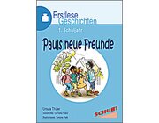 Erstlesegeschichten: Pauls neue Freunde, 4-7 Jahre