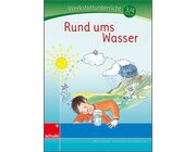 Wasser - Werkstatt, 3.-4. Klasse