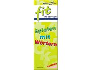 FIT in Deutsch, Lesen & Verstehen - Spielen mit Wörtern, 6-12 Jahre