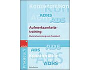 Aufmerksamkeitstraining - Materialsammlung zum Praxisbuch, 4-12 Jahre