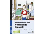 Lebenspraktisches Lernen: Wohnen und Haushalt