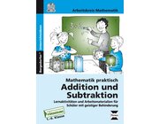 Mathematik praktisch: Addition und Subtraktion, Buch inkl. CD, 1.-6. Klasse