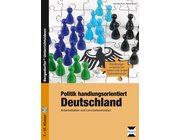 Politik handlungsorientiert: Deutschland, Buch inkl. CD, 7.-10. Klasse