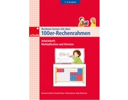 Rechnen lernen mit dem 100er-Rechenrahmen - Multiplikation und Division, 2.Klasse