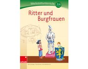 Ritter und Burgfrauen, Werkstatt, 3.-4. Schuljahr