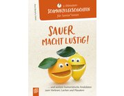 5- Minuten Schmunzelgeschichten für Senioren und Seniorinnen: Sauer macht lustig!, Paperback