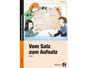 Vom Satz zum Aufsatz - Band 2, 2.-4. Klasse