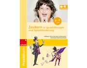 Zaubern in Sprachtherapie und Sprachfrderung, Praxisbuch, 4-8 Jahre