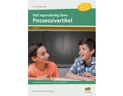 DaZ eigenstndig ben: Possessivartikel - SEK, Heft, 5.-8. Klasse